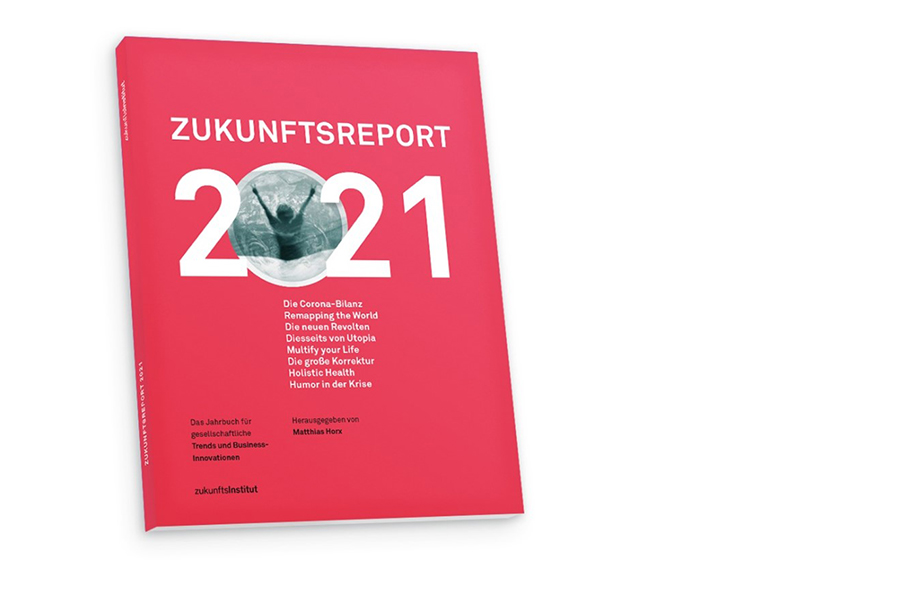 Zukunftsreport 2021: Das Jahr der Entscheidungen